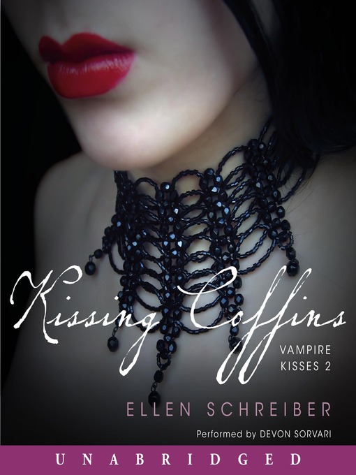Title details for Kissing Coffins by Ellen Schreiber - Available